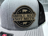 Smoke Meat Not Meth Hat